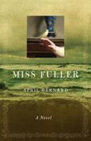 Miss Fuller 1586421956 Book Cover