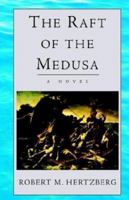 The Raft of the Medusa 1401071090 Book Cover