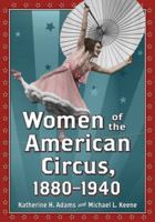 Women of the American Circus, 1880-1940 0786472286 Book Cover