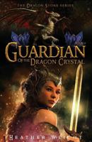 Guardian of the Dragon Crystal (The Dragon Stone Series) (Volume 1) 1976097908 Book Cover