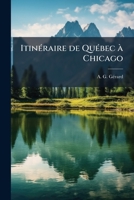 Itinéraire de Québec à Chicago 1249012023 Book Cover