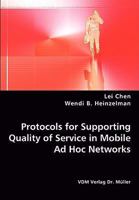 Protocols for Supporting Quality of Service in Mobile Ad Hoc Networks 383643928X Book Cover