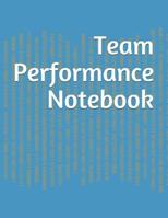 Team Performance Notebook 1075630045 Book Cover