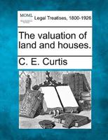 The Valuation of Land and Houses 1240123604 Book Cover