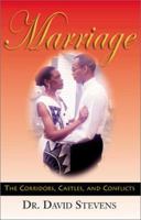 Marriage: The Corridors, Castles, and Conflicts 0738859516 Book Cover