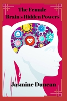 The Femаle Bain's Hidden Powers B0B8R97H5J Book Cover