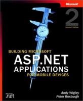 Building ASP.NET Applications for Mobile Devices (Pro-Developer) 073561914X Book Cover
