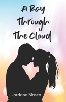 A Ray Through The Cloud B08GG2DH21 Book Cover