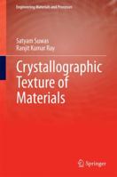 Crystallographic Texture of Materials 1447163133 Book Cover