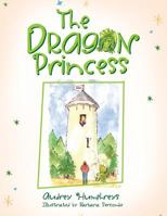 The Dragon Princess 1469165546 Book Cover