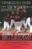 Little League, Big Dreams 1402206615 Book Cover