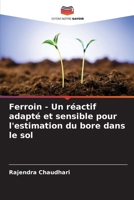 Ferroin - Un réactif adapté et sensible pour l'estimation du bore dans le sol (French Edition) 6207743024 Book Cover