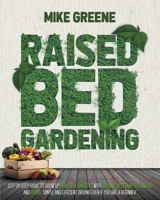 Raised Bed Gardening 191406741X Book Cover
