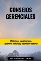 CONSEJOS GERENCIALES (Spanish Edition) B0GJVYGKGY Book Cover