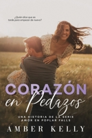 Corazón en Pedazos B0B8BDDWFD Book Cover