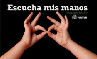 Escucha mis manos/ Listen to my hands 9709718673 Book Cover