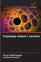 Fizjologia mi&#281;&#347;ni i nerwów 6209095917 Book Cover