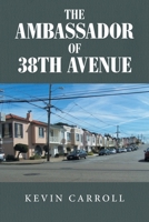The Ambassador of 38th Avenue B09Y9K9LSJ Book Cover