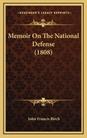 Memoir On The National Defense 1437054803 Book Cover