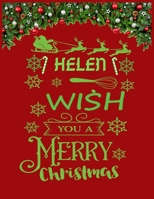 HELEN wish you a merry christmas: A Creative Holiday Coloring, Drawing, Word Search, Maze, Crosswords, Matching, Color by Number, Recipes and Word Scramble Activities Book for Boys and Girls Ages 6, 7 1671772490 Book Cover
