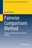 Pairwise Comparisons Method : Theory and Applications in Decision Making 3030398900 Book Cover