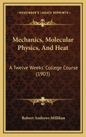 MECHANICS MOLECULAR PHYSICS AND HEAT 1164888315 Book Cover
