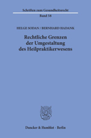 Rechtliche Grenzen Der Umgestaltung Des Heilpraktikerwesens. 342818145X Book Cover