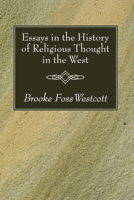 Essays in the history of religious thought in the West 1556357419 Book Cover