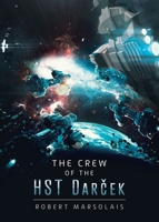 The Crew of the HST Darček 0228834627 Book Cover