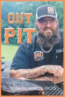 Out of the Pit: How Grit, God, and Good BBQ Saved My Life B0FLWRQTVZ Book Cover