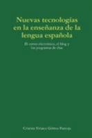 Las nuevas tecnologías en la enseñanza de la lengua española 1409200078 Book Cover