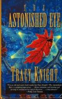 The astonished Eye 1594140669 Book Cover