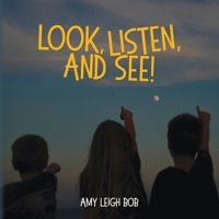Look, Listen, and See! B0GPH37WPV Book Cover