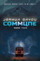 Commune: Book Two 1949890139 Book Cover