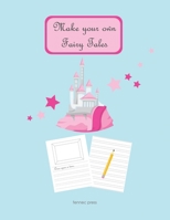Make Your Own Fairy Tales 1679174924 Book Cover