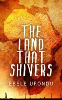 The Land That Shivers 1732946019 Book Cover