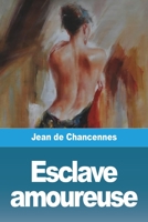 Esclave amoureuse 3988811335 Book Cover