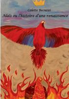 Alaïs ou l'histoire d'une renaissance 2322162507 Book Cover