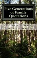 Five Generations of Family Quotations: Inspired by Every Word 1453674500 Book Cover