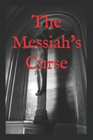 The Messiah's Curse B08HG8YFVV Book Cover