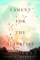 Lament for the Afterlife 1771483474 Book Cover
