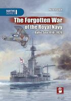 The Forgotten War of the Royal Navy: Baltic Sea 1918-1920 8365281775 Book Cover