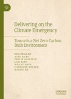 Delivering on the Climate Emergency: Towards a Net Zero Carbon Built Environment 9811963703 Book Cover