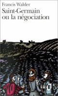 Saint-Germain ou la négociation (Folio) 2070384780 Book Cover