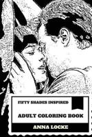 Fifty Shades Inspired Adult Coloring Book: Erotic Romance and Wild Christian Gray, Sex Fantasy and Adults Inspired Adult Coloring Book 1986010414 Book Cover