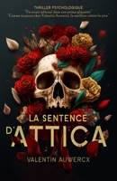 La sentence d'Attica: Thriller psychologique B0BW37KZ3N Book Cover