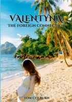 Valentyna: The Foreign Connection 1304977706 Book Cover
