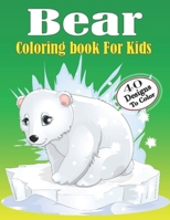 Bear Coloring book For Kids: My First Cute Bear Coloring Book For Toddlers B09CTS7PL6 Book Cover