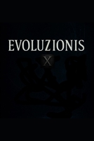 Evoluzionis X (Deutsche Ausgabe) (German Edition) B0FH76WB3Z Book Cover
