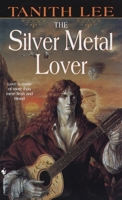 The Silver Metal Lover 0553581279 Book Cover